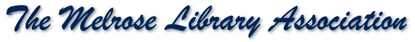 The Melrose Library Association